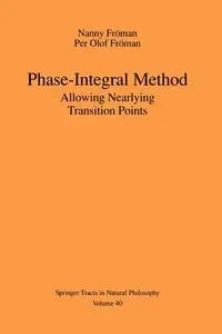 Phase-Integral Method - Fröman Nanny