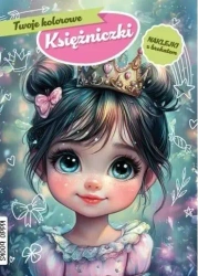 Twoje kolorowe Księżniczki - praca zbiorowa