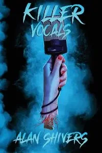 Killer Vocals - Alan Shivers