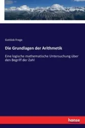Die Grundlagen der Arithmetik - Frege Gottlob
