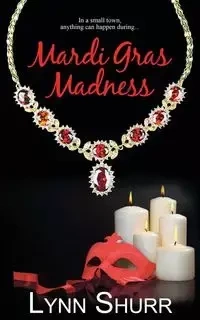 Mardi Gras Madness - Lynn Shurr