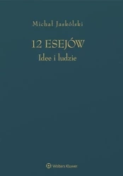 12 esejów. Idee i ludzie - Michał Jaskólski