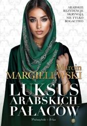 Luksus arabskich pałaców - Marcin Margielewski