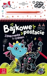 Bajkowe postacie. Zdrapywanka z rysikiem - Anna Podgórska