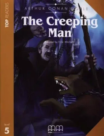 The Creeping Man. Top Readers 5 - Arthur Conan Doyle