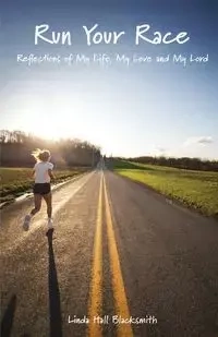 Run Your Race - Linda Hall Blacksmith