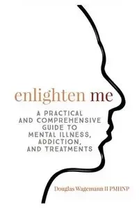Enlighten Me - Douglas Gerald Wagemann II