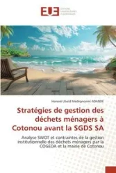Stratégies de gestion des déchets ménagers à Cotonou avant la SGDS SA - ADANDE Honoré Ubald Médégnonmi