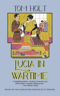Lucia in Wartime - Tom Holt