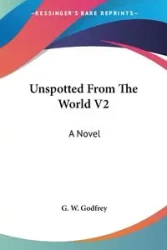 Unspotted From The World V2 - Godfrey G. W.