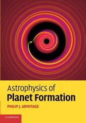 Astrophysics of Planet Formation - Armitage Philip J.
