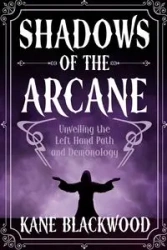 Shadows of the Arcane - Blackwood Kane