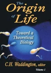 The Origin of Life - Waddington C. H.