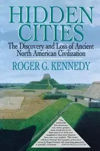 Hidden Cities - Roger G. Kennedy