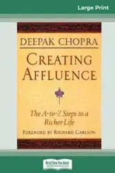 Creating Affluence - Chopra Deepak