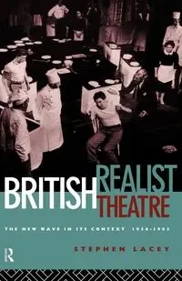 British Realist Theatre - Lacey Stephen