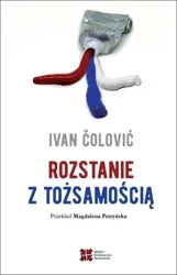 Rozstanie z tożsamością - Ivan Colovic