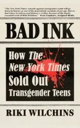 Bad Ink - Wilchins Riki