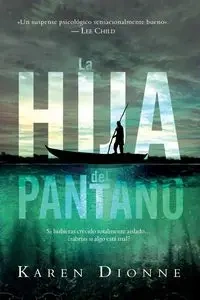 La hija del pantano - Dionne Karen