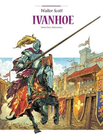 Adaptacje literatury. Ivanhoe - Stefano Enna, Stefano Garau, Weronika Sztorc