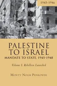 Palestine to Israel - Monty Penkower Noam