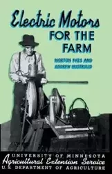 Electric Motors for the Farm - Ives Norton