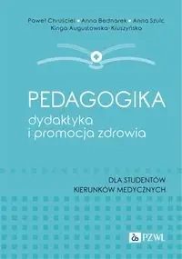 Pedagogika, dydaktyka i promocja zdrowia - praca zbiorowa