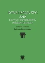 Nowelizacja KPC 2019 - pierwsze doświadczenia, refleksje i postulaty - opracowanie zbiorowe