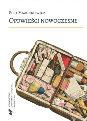 Opowieści nowoczesne - Filip Mazurkiewicz