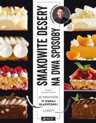 Smakowite desery na dwa sposoby - Valentin Nraudean