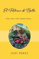 El Retorno de Bella - Pérez Sofi