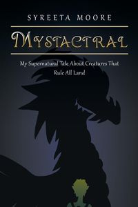 Mystactral - Syreeta Moore