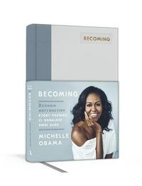 Becoming. Dziennik motywacyjny.. - Michelle Obama, Dariusz Żukowski