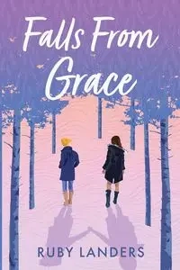 Falls From Grace - Ruby Landers