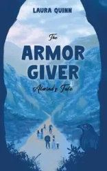 The Armor Giver - Quinn Laura