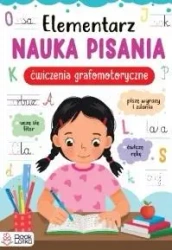 Elementarz. Nauka pisania. Ćw. grafomotoryczne - praca zbiorowa
