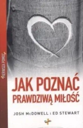 Pierwsza pomoc. Jak poznać prawdziwą miłość - Josh Mcdowell, Ed Stewart