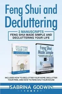 Feng Shui and Decluttering - Sabrina Godwin