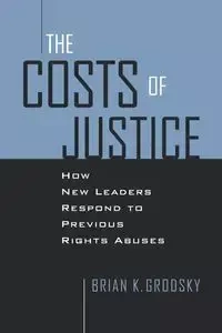 Costs of Justice - Brian K. Grodsky