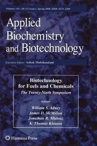 Biotechnology for Fuels and Chemicals - Adney William S.