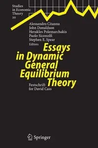 Essays in Dynamic General Equilibrium Theory - Citanna Alessandro