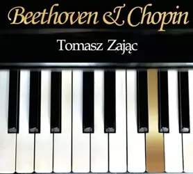 Beethoven & Chopin. Tomasz Zając CD - praca zbiorowa