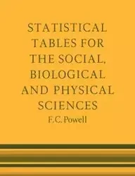 Statistical Tables for the Social, Biological and Physical Sciences - Powell