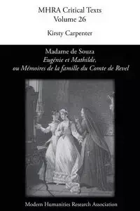'Eugenie Et Mathilde, Ou Memoires de La Famille Du Comte de Revel', by Madame de Souza - Carpenter Kirsty