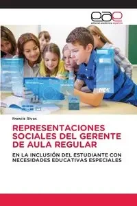 REPRESENTACIONES SOCIALES DEL GERENTE DE AULA REGULAR - Francis Rivas