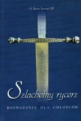 Szlachetny rycerz - Jarrett Bede OP