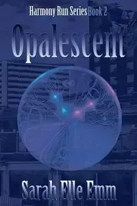 Opalescent - Sarah Elle Emm