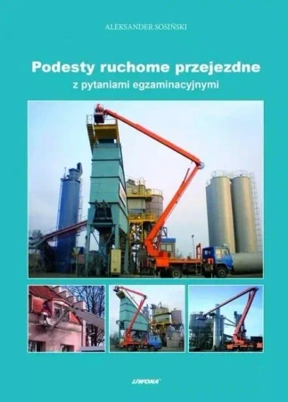Podesty ruchome przejezdne z pytaniami egzaminacyj - Aleksander Sosiński