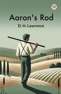 Aaron's Rod - Lawrence D. H.