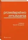 eBook Przestępstwo zmuszania - Marek Mozgawa